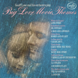 英LP Geoff Love & His Orchestra Big Love Movie Themes MFP5221 Music For Pleasure /00260