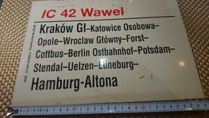 古い ドイツ鉄道 行先表示板 / クラクフ （ ポーランド ） ～ ハンブルク （ ドイツ ） / IC 42 Wawel ヴァンウェブ 行先版