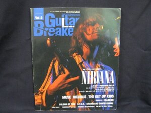 Guitar Breake　特集●カート・コバーンとその遺伝子を探る　2004年6月発行　シンコーミュージック　角折れ有/UCT