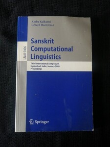 Sanskrit Computational Linguistics: Third International Symposium, Hyderabad, India, January 15-17, 2009. Proceedings …