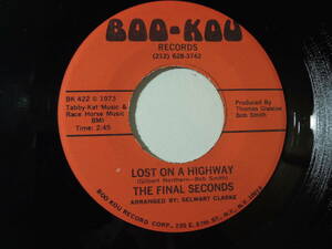 The Final Seconds・Lost On A Highway / Society　 US 7” 