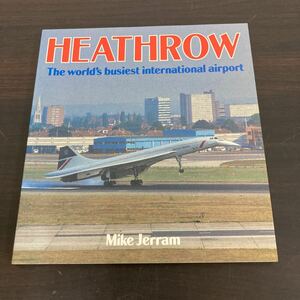 洋書　飛行機　heathrow the world