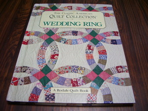 THE CLASSIC AMERICAN QUILT COLLECTION WEDDING RING　/ 洋書　手芸　クラシック アメリカン キルトコレクション　ウエディングリング