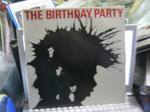 BIRTHDAY PARTY バースデイパーティ / BIRTHDAY PARTY U.K.12inch 初期シングル集 NICK CAVE BOYS NEXT DOOR ROWLAND HOWARD