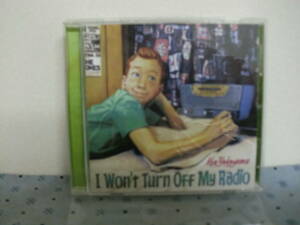 Ken　Yokoyama中古品CDI Won’ｔ Ｔurn Off My Radio