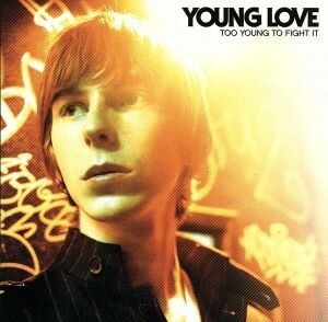 【輸入盤】Ｔｏｏ　Ｙｏｕｎｇ　ｔｏ　Ｆｉｇｈｔ　Ｉｔ／ＹｏｕｎｇＬｏｖｅ