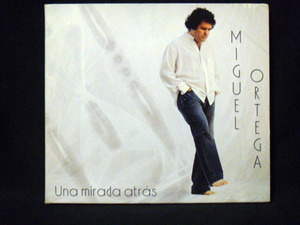 Miguel Ortega(ミゲル オルテガ)/Una mirada atras ※フラメンコ