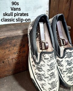 Vintage Vans skull pirates classic slip-on 90s 未使用 バンズ クラシック スリッポン スカルパイレーツ 柄 アメリカ製 ビンテージ　