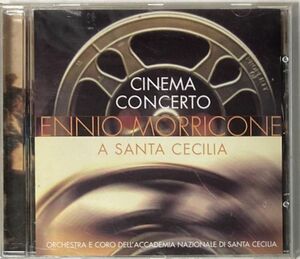 エンニオ・モリコーネ/Cinema Concerto:Ennio Morricone at Santa Cecilia-ニュー・シネマパラダイス/続夕陽のガンマン/夕陽のギャングたち