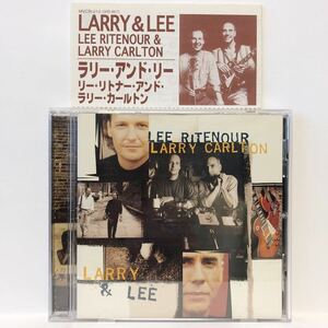 Larry & Lee / Larry Carlton, Lee Ritenour, ラリー & リー / ラリーカールトン、リーリトナー、95年国内盤、ディスク信号面に微キズ散見