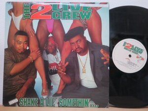 2LP★THE 2 LIVE CREW / Shake A Lil