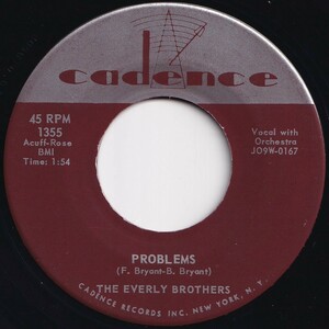 Everly Brothers Problems / Love Of My Life Cadence US 1355 205418 R&B R&R レコード 7インチ 45