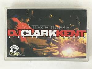 ■□Q540 DJ CLARK KENT VYBE TO THE CROWD カセットテープ□■