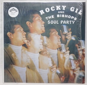 ★Rocky Gil And The Bishops / SOUL PARTY★