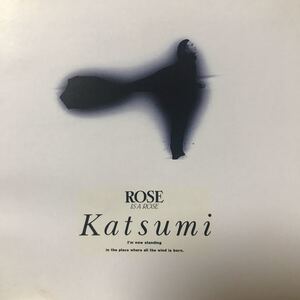 katsumi ★ ROSE IS ROSE