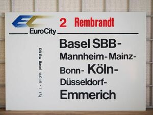 DB ドイツ国鉄 サボ EC ユーロシティ 2/3 レンブラント号 Basel Emmerich