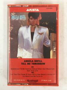 ■□S793 ANGELA BOFILL アンジェラ・ボフィル TELL ME TOMORROW 明日への誓い カセットテープ□■