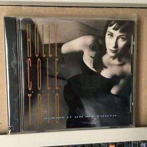 HOLLY COLE「BLAME IT ON MY YOUTH」 ＊映画『バグダッド・カフェ』主題歌の「コーリング・ユー」のカバー収録　＊輸入盤