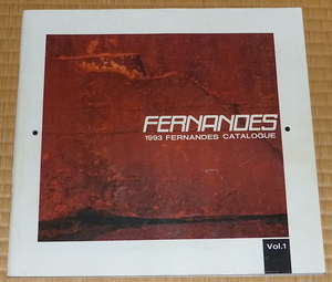 FERNANDES GUITAR CATALOGUE 1993 MAR. Vol.1 ☆ フェルナンデス ギター カタログ　hide YOSHIKI BUCK-TICK HOTEI TOMOYASU