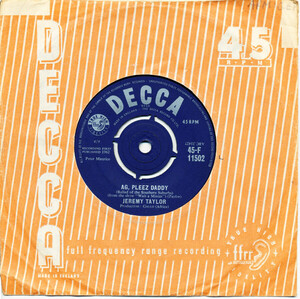 英7 Jeremy Taylor Ag, Pleez Daddy (Ballad of the Southern Suburbs) (from the show Wait a Minim) 45F11130 Decca /00080