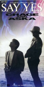 【CD シングル】 CHAGE&ASKA SAY YES ／ 作詞・作曲 ： 飛鳥涼　編曲 ： 十川知司　 送料185円