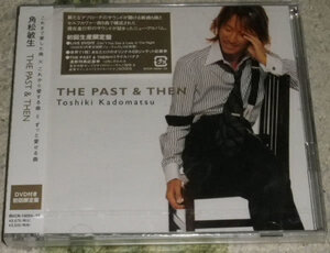 角松敏生 / THE PAST & THEN 初回生産限定盤 CD+DVD 未開封