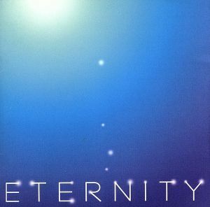 ＥＴＥＲＮＩＴＹ／（オムニバス）,ジェニファー・ロペス,マライア・キャリー,シャーデー,アヴリル・ラヴィーン,ジョン・メイヤー,オール・