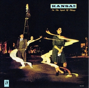 《IN THE SPIRIT OF THINGS》(1988)【1CD】∥KANSAS∥∩