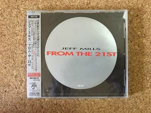 ジェフ・ミルズ / From the 21st ☆ 新品未使用CD