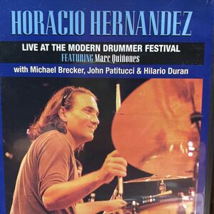 オラシオ・エルナンデス HORACIO EL NEGRO HERNANDEZ LIVE AT THE MODERN DRUMMER FESTIVAL DVD Michael Brecker John Patitucci ジャズ