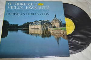 12(LP) CHRISTIAN FERRAS Humoresque VIOLIN Favourite 帯なし日本盤　美品