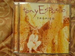 Ｔｏｎｙ　Ｅｓｐｏｓｉｔｏ/Tropico