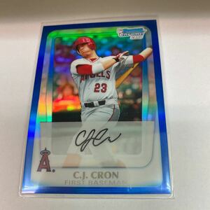 C.J.CronRC 2011 Bowman Chrome Draft Prospects Blue Refractors /199