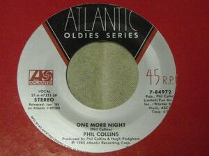 【US盤7吋】「PHIL COLLINS/ONE MORE NIGHT」ATLANTIC