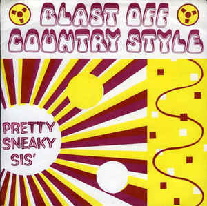 BLAST OFF COUNTRY STYLE/ Pretty Sneaky Sis 7インチ盤 1993 teenbeat USインディー