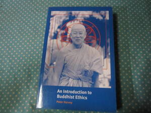 洋書　An Introduction to Buddhist Ethics　ピーター・ハーヴェイ（仏教学者）仏教倫理の入門書（イントロダクション）9780521556408