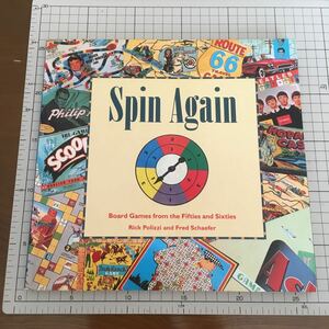 洋書・図版（英語） ／ スピン・アゲイン - 50年代から60年代にかけてのボードゲーム ／ 1991年Chroncle Books 刊（アメリカ）