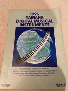 YAMAHA ヤマハ DIGITAL INSTRUMENTS 1995 VL7 VL1-m VL1 VP1EOS B700 SY99 SY85 TG77QY300 RY20 etc..... カタログ