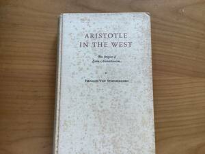 ARISTOTLE IN THE WEST (FERNAND VAN STEENVERGHEN)