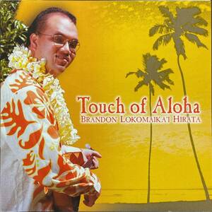 (C8Z)☆フラ/ハワイアンレア盤/Brandon Lokomaika’i Hirata/Touch of Aloha☆