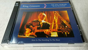 KING CRIMSON 「THE EPIC HOWLER」(2CD)