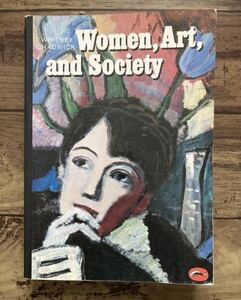 Women, Art, and Society 女性/アート/社会 チャドウィック著 洋書