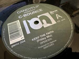 12”★Candyflip Presents C-Bounce / Keep The Faith / ヴォーカル・ハウス・クラシック！！