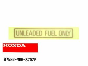 ●87586-MB6-870ZF ラベル，フューエル タイプ金 ☆1/ ホンダ純正新品 無鉛ガソリン CB1300SF スティード400 CB750 VTR1000F CBR900RR