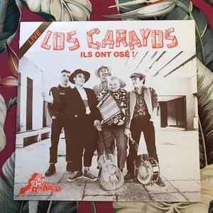 Los Carayos Ils Ont Os ! (Live) 1986 All or Nothing Records ラスティック ロカビリー サイコビリー