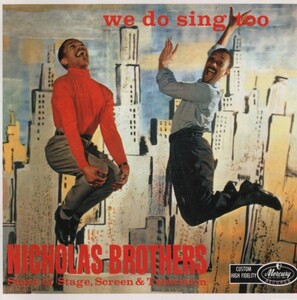 Nicholas Brothers 【Jazz Vocal CD】 We Do Sings Too (日本フォノグラム EJD-1032 　1989年)　ニコラス・ブラザース　レア！