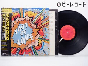 Bob Dylan(ボブ・ディラン)「Shot Of Love」LP（12インチ）/CBS/Sony(25AP 2105)/洋楽ポップス