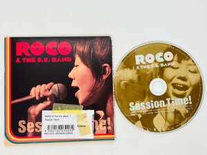 即決CD Session Time! / ROCO & The S.S.Band / メロディーアーチ ベリースマイル アルバム V02