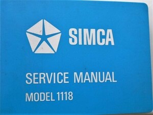 SIMCA Model 1118 WORKSHOP MANUAL