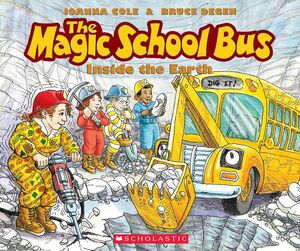 [A12351105]The Magic School Bus Inside the Earth